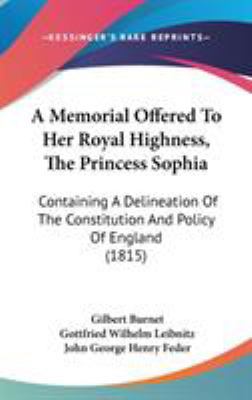 A Memorial Offered To Her Royal Highness, The P... 1104002930 Book Cover