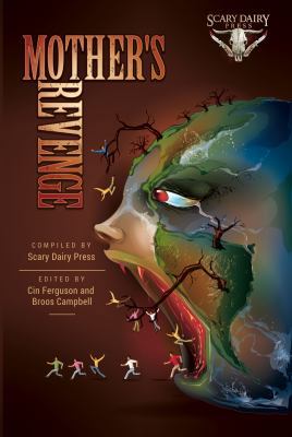 Mother's Revenge: A Dark and Bizarre Anthology ... 0996052739 Book Cover
