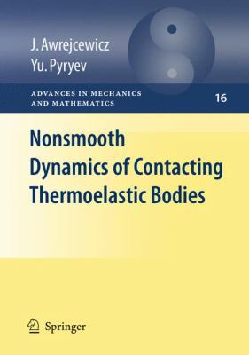 Nonsmooth Dynamics of Contacting Thermoelastic ... 0387096523 Book Cover