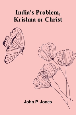 India'S Problem, Krishna Or Christ 9371346566 Book Cover