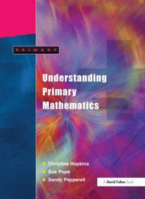 Understanding Primary Mathematics 1843120127 Book Cover