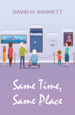 Same Time Same Place [Large Print] B0BJW9L32G Book Cover