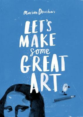 Let's Make Some Great Art 185669786X Book Cover