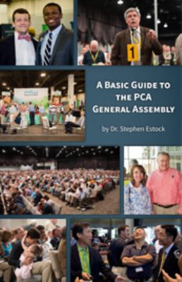 A Basic Guide to the PCA General Assembly by St... B01FKSVFM8 Book Cover