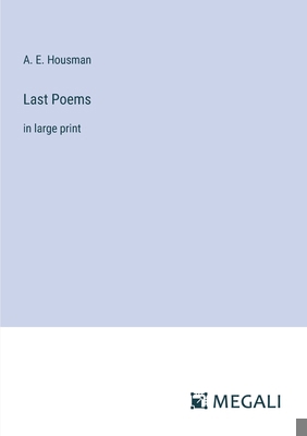 Last Poems: in large print 3387311605 Book Cover