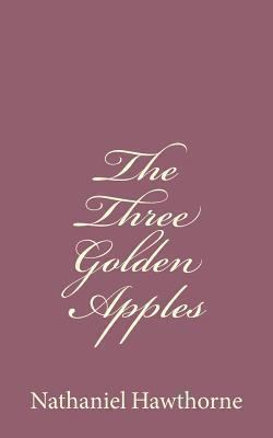 The Three Golden Apples 1494485761 Book Cover
