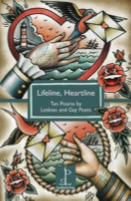 Lifeline, Heartline: Ten Poems by Lesbian and G... 1907598367 Book Cover