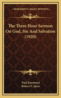 The Three Hour Sermon On God, Sin And Salvation... 1165706490 Book Cover