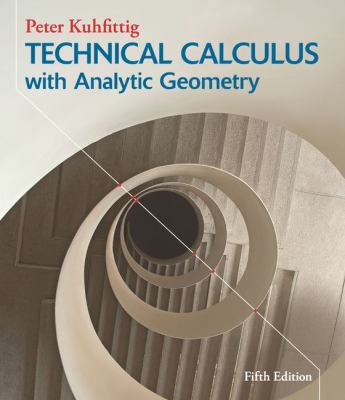Technical Calculus with Analytic Geometry 1133945198 Book Cover