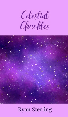 Celestial Chuckles 1805678191 Book Cover
