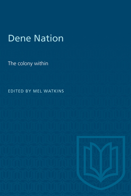 Dene Nation: The Colony Within 0802063152 Book Cover