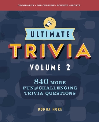 Ultimate Trivia, Volume 2: 840 More Fun and Cha... 1646116283 Book Cover