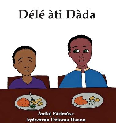 Délé àti Dàda [Yoruba] 1948960141 Book Cover