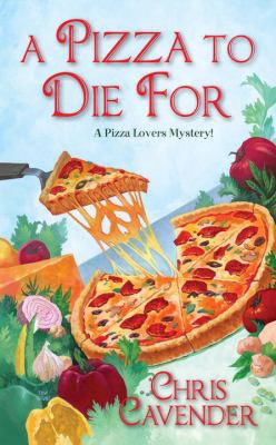 A Pizza to Die For B00A2PBWRI Book Cover
