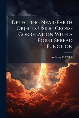 Detecting Near-Earth Objects Using Cross-Correl... 1025089731 Book Cover