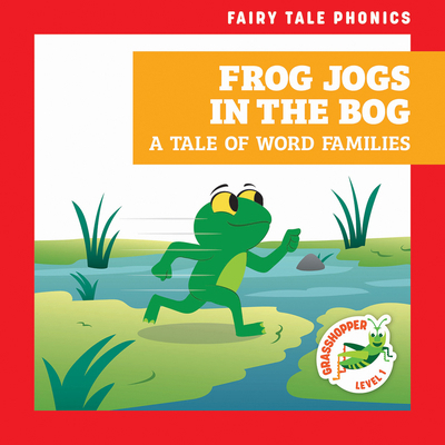 Frog Jogs in the Bog: A Tale of Word Families B0FNW7J7WW Book Cover