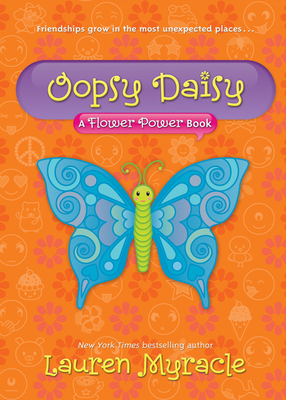 Oopsy Daisy (a Flower Power Book #3) 1419704184 Book Cover