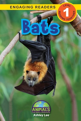 Bats: Animals That Make a Difference! (Engaging... 1774376733 Book Cover