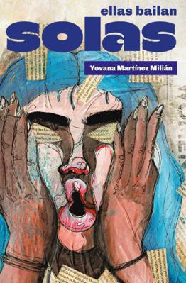 ellas bailan solas (Spanish Edition) [Spanish] 1946762237 Book Cover