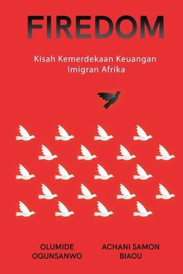 Firedom: Kisah Kemerdekaan Keuangan Imigran Afrika [Javanese] B0CQN3ZRWX Book Cover