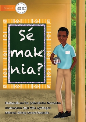 Who Is This Person? - Se mak nia? [Tetum] 1922374822 Book Cover