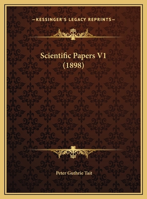 Scientific Papers V1 (1898) 1169806325 Book Cover