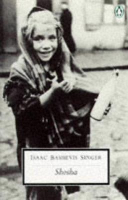 Shosha (Penguin Twentieth Century Classics) 0140186670 Book Cover