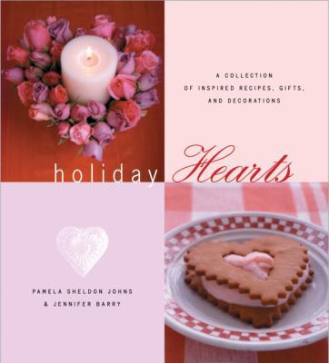 Holiday Hearts: A Collection of Inspired Recipe... 1580084206 Book Cover