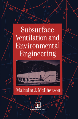 Subsurface Ventilation and Environmental Engine... 9401046778 Book Cover