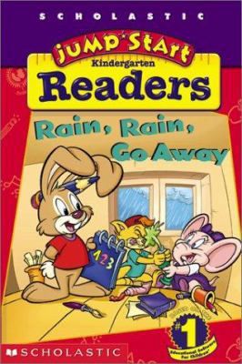 Jumpstart Kindergarten Early Reader: Rain, Rain... 043916446X Book Cover