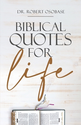 Biblical Quotes for Life 1957809876 Book Cover