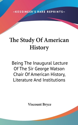 The Study Of American History: Being The Inaugu... 1161678867 Book Cover