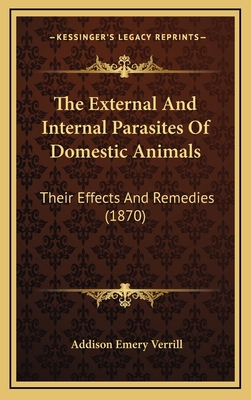 The External and Internal Parasites of Domestic... 1164230697 Book Cover