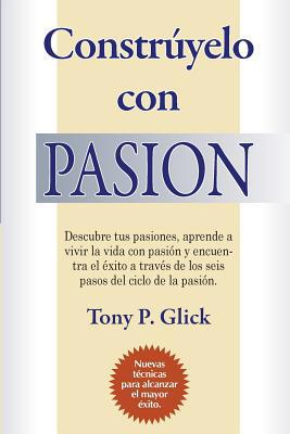 Constrúyelo con Pasion [Spanish] 1533179786 Book Cover