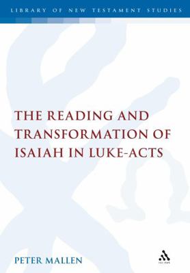 The Reading and Transformation of Isaiah in Luk... 0567045668 Book Cover