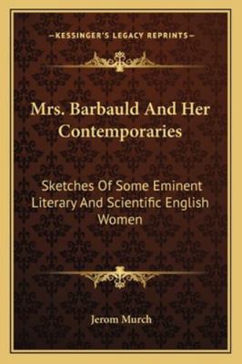 Mrs. Barbauld And Her Contemporaries: Sketches ... 1163230928 Book Cover