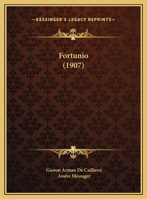 Fortunio (1907) [French] 1169762743 Book Cover