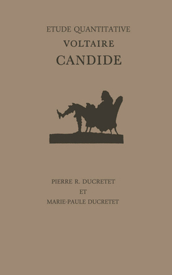 Voltaire's Candide: Etude quantitative [French] 1442631325 Book Cover