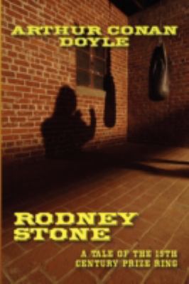 Rodney Stone: A Tale of the 18th Century Prize ... 1934757217 Book Cover