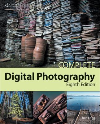 Complete Digital Photography, 8th 130525872X Book Cover