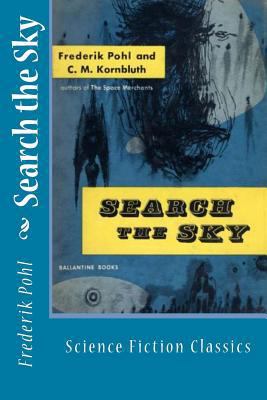 Search the Sky: Science Fiction Classics 1983577677 Book Cover