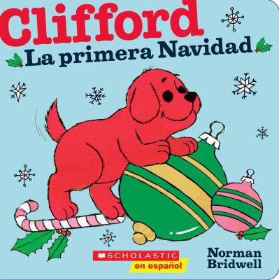 Clifford: La Primera Navidad (Clifford's First ... [Spanish] 0545238471 Book Cover