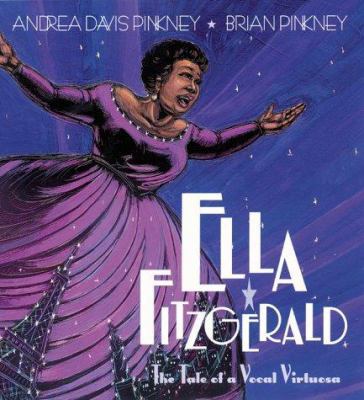 Ella Fitzgerald: The Tale of a Vocal Virtuosa 0786805684 Book Cover