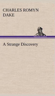 A Strange Discovery 3849197441 Book Cover