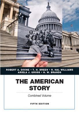 The American Story, Academics Series, Combined ... 0134057015 Book Cover