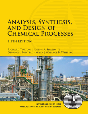 Analysis, Synthesis, and Design of Chemical Pro... 0134177401 Book Cover