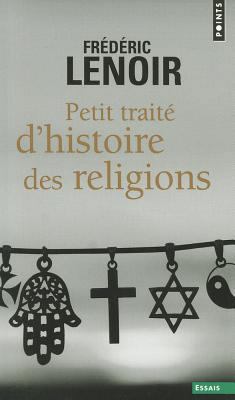 Petit Traite D'Histoire Des Religions (Points) ... [French] 2757814044 Book Cover