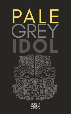 Pale Grey Idol, Issue Zero 1988964571 Book Cover