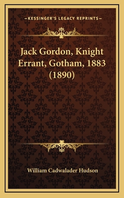 Jack Gordon, Knight Errant, Gotham, 1883 (1890) 1164297775 Book Cover