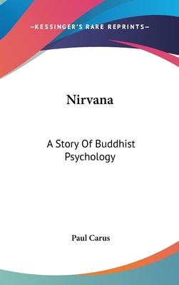 Nirvana: A Story Of Buddhist Psychology 0548096686 Book Cover